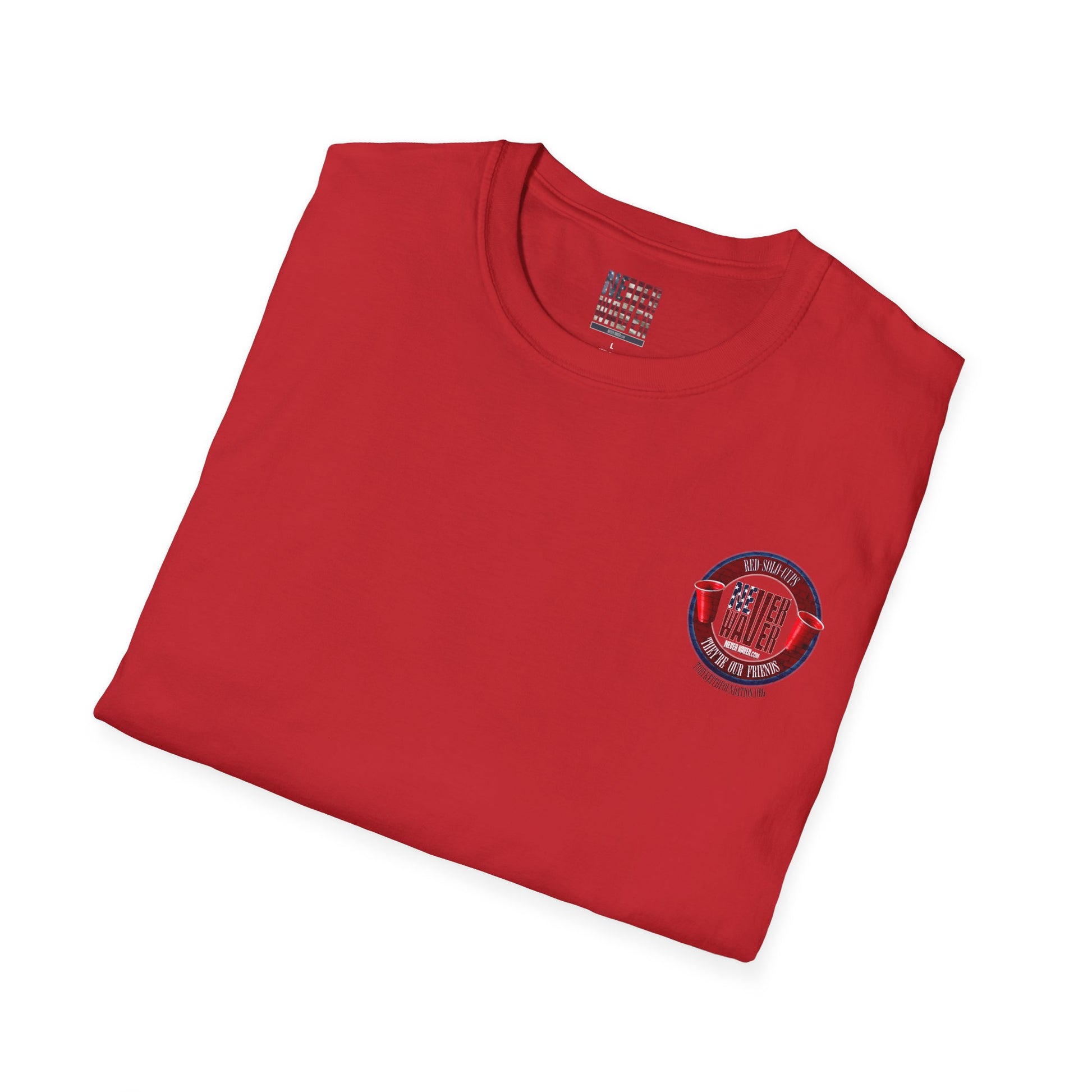 'Red Solo Cups Never Waver They Are Our Friends' with 50% of profits going to the Toby Keith Foundation. Unisex soft style T-shirt - Never Waver