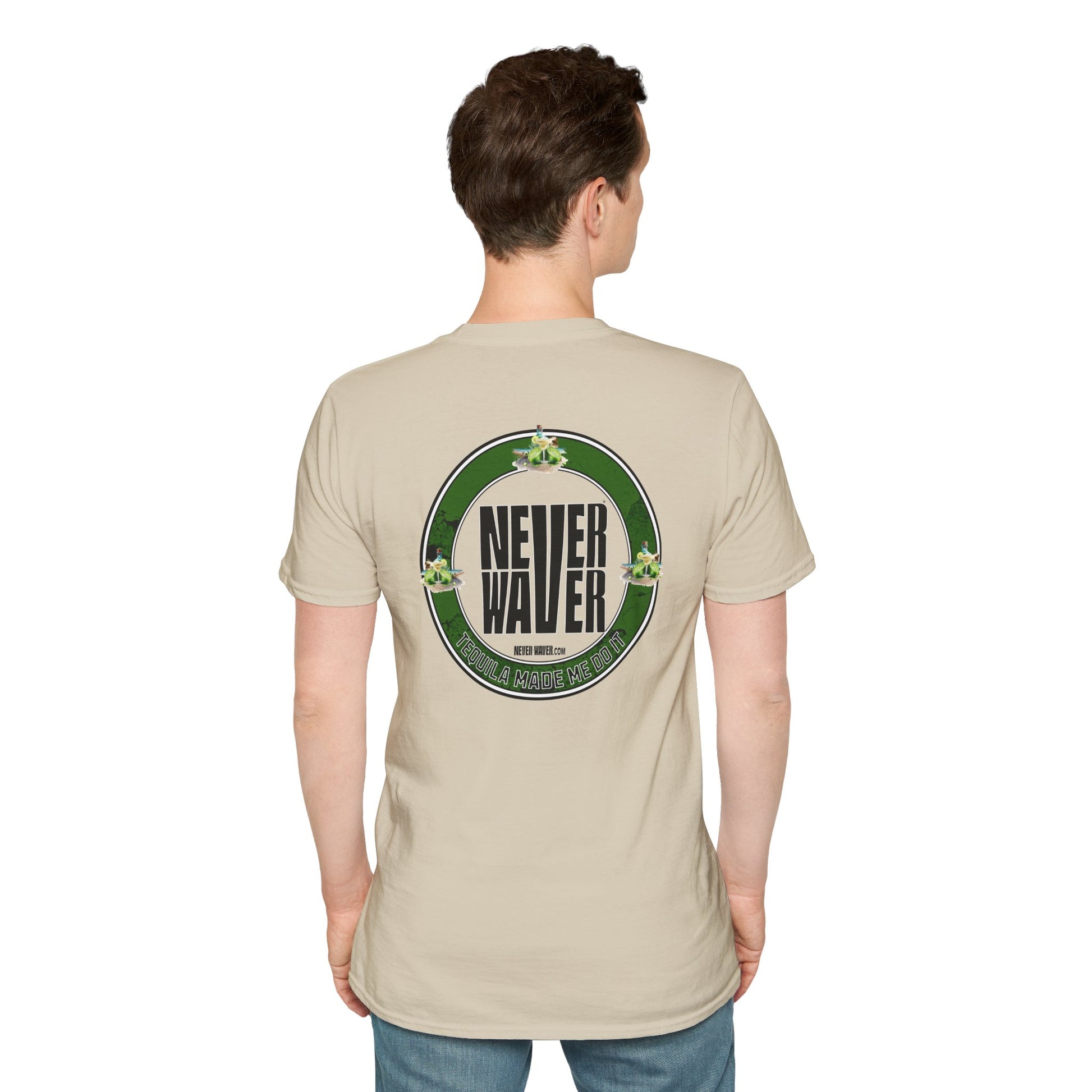 Unisex T-Shirt Never Waver Tequila Made Me Do It - Never Waver
