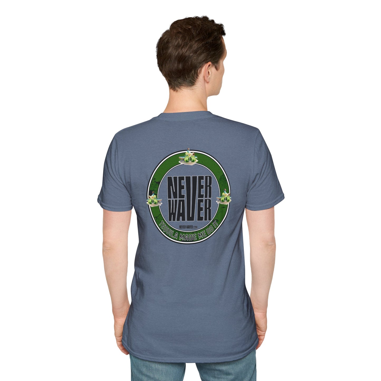 Unisex T-Shirt Never Waver Tequila Made Me Do It - Never Waver