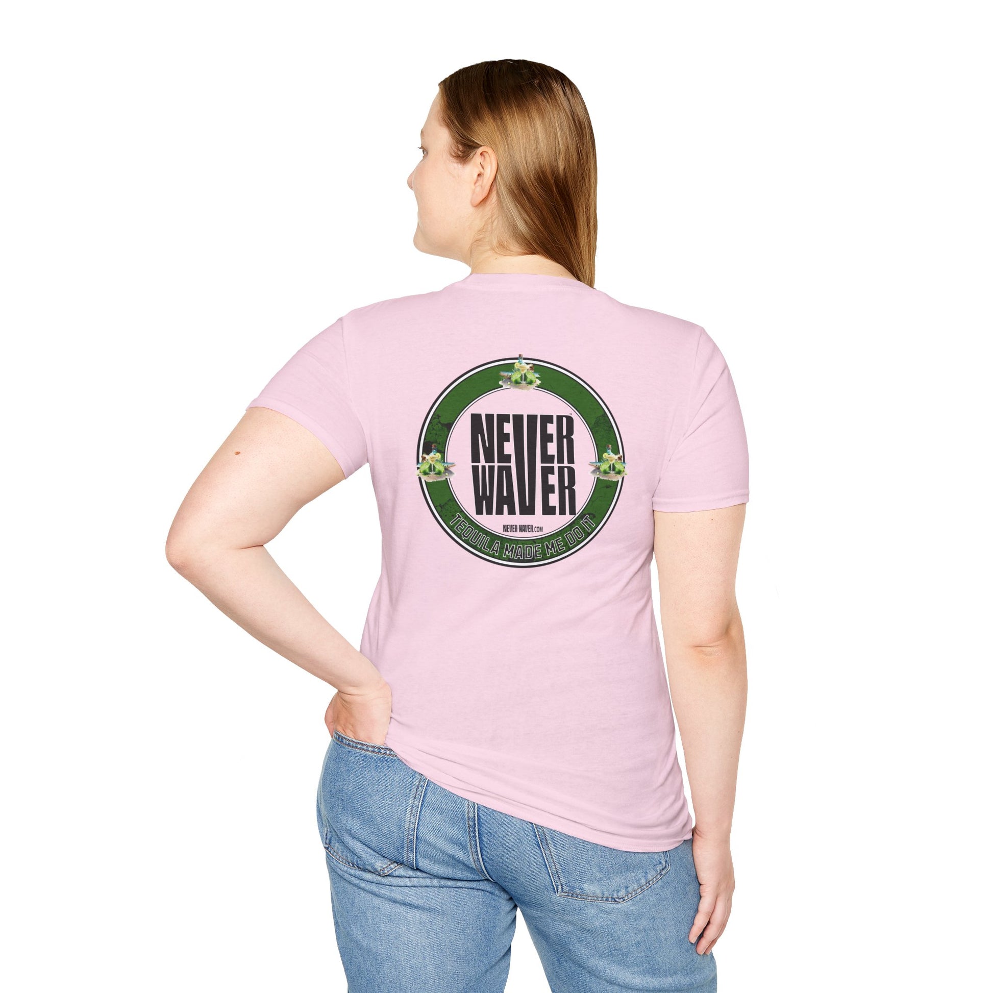 Unisex T-Shirt Never Waver Tequila Made Me Do It - Never Waver
