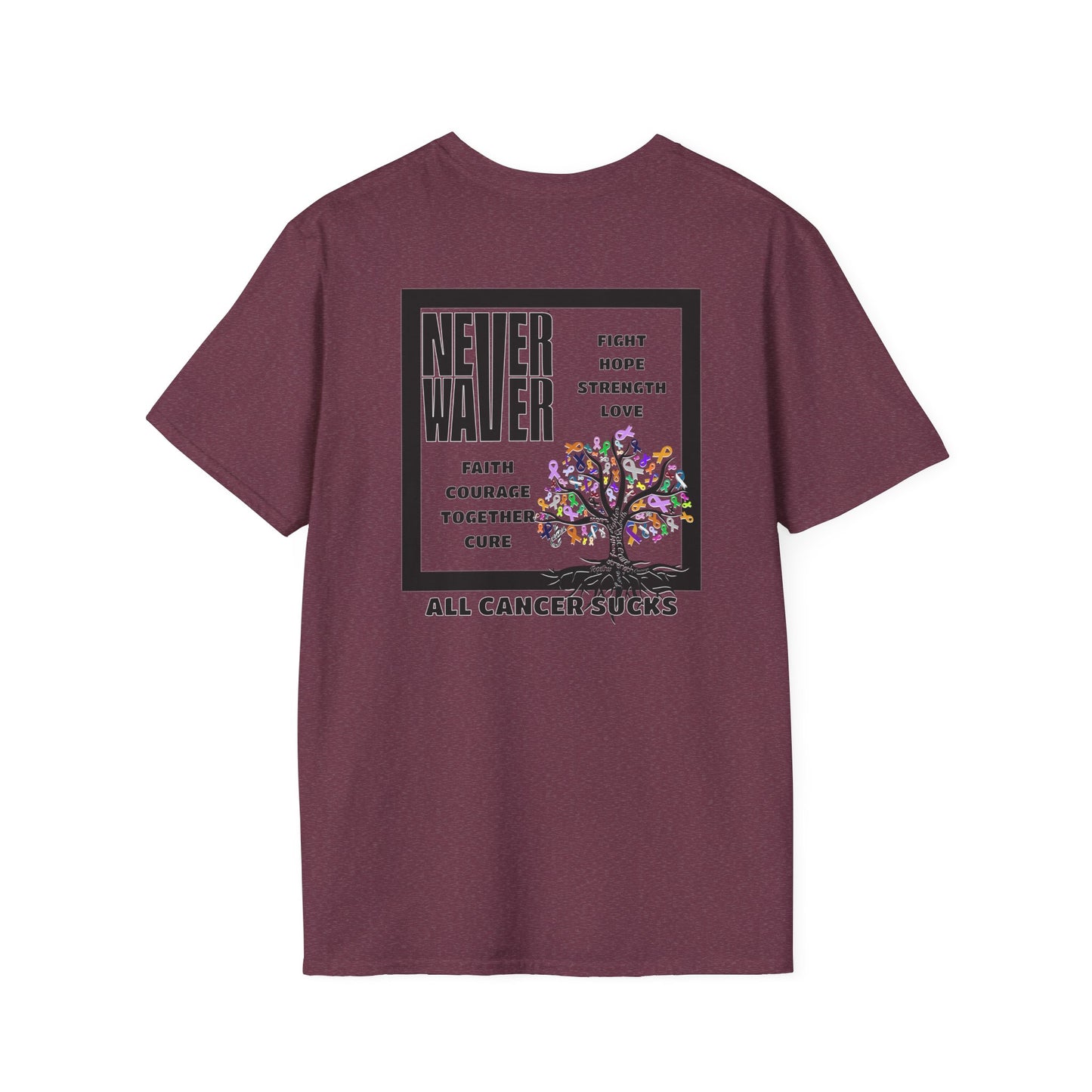 Never Waver ALL CANCERS SUCK! Unisex T-Shirt - Never Waver