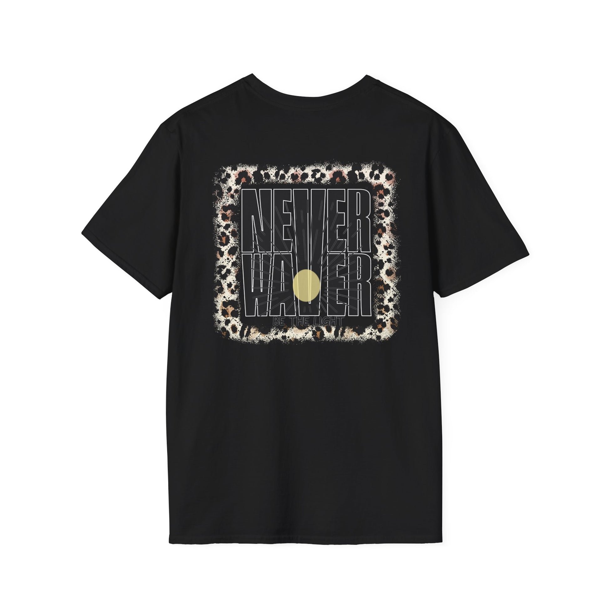 NEVER WAVER Be The Light Unisex Soft style T-Shirt - Never Waver