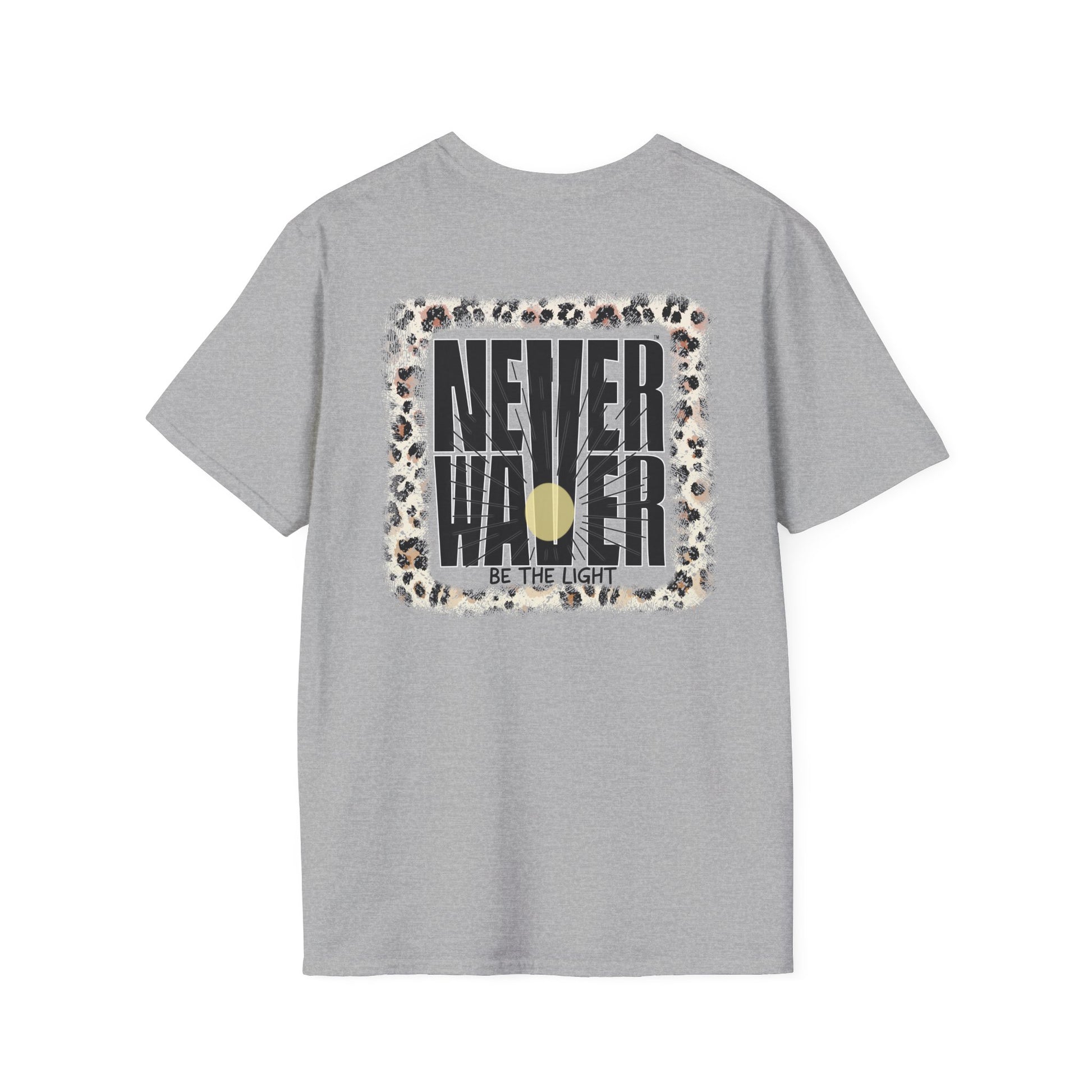 NEVER WAVER Be The Light Unisex Soft style T-Shirt - Never Waver
