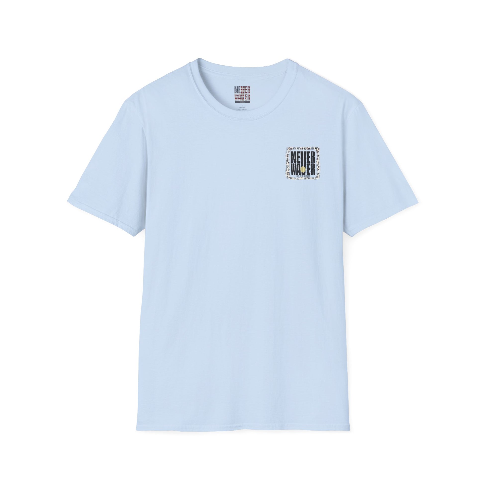 NEVER WAVER Be The Light Unisex Soft style T-Shirt - Never Waver