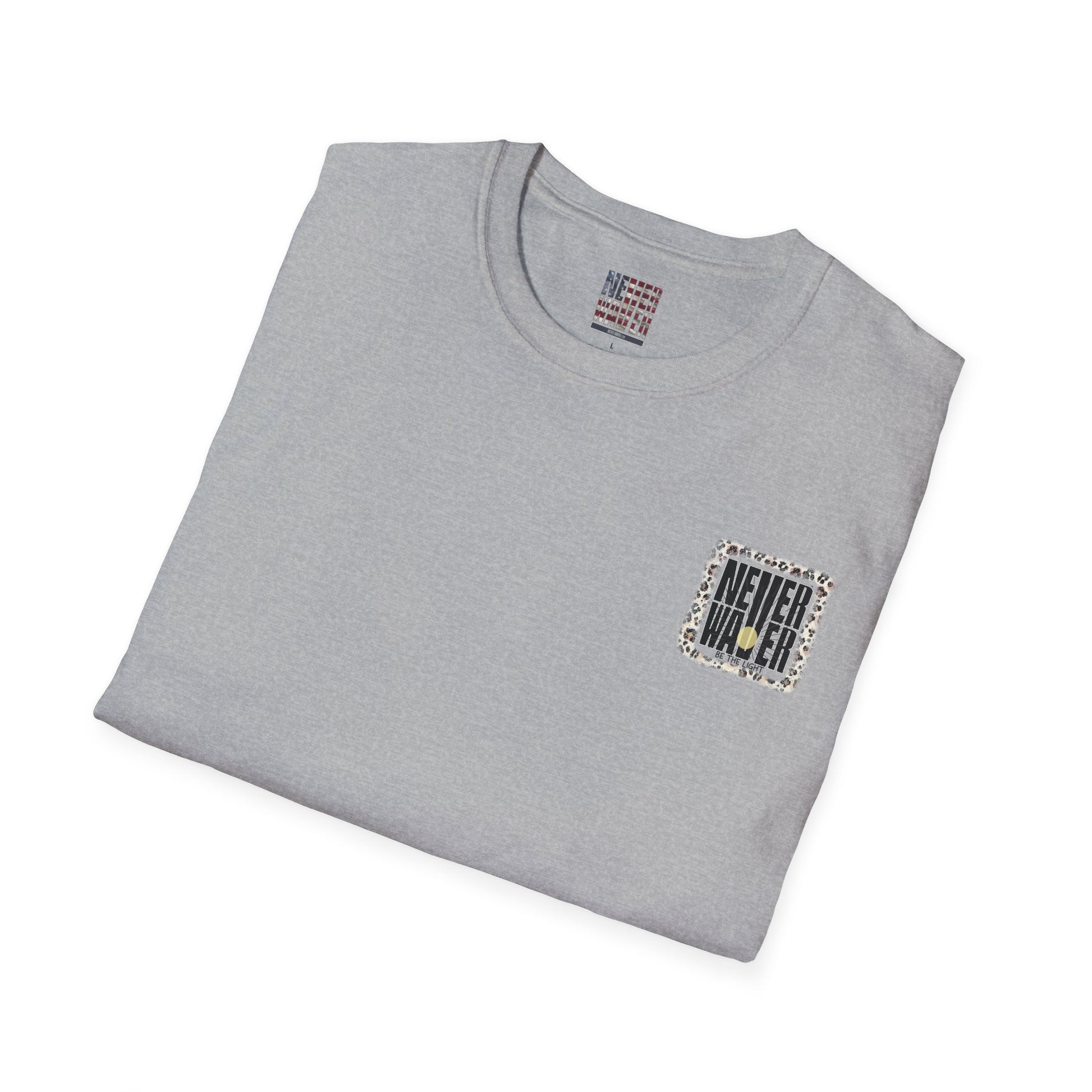 NEVER WAVER Be The Light Unisex Soft style T-Shirt - Never Waver