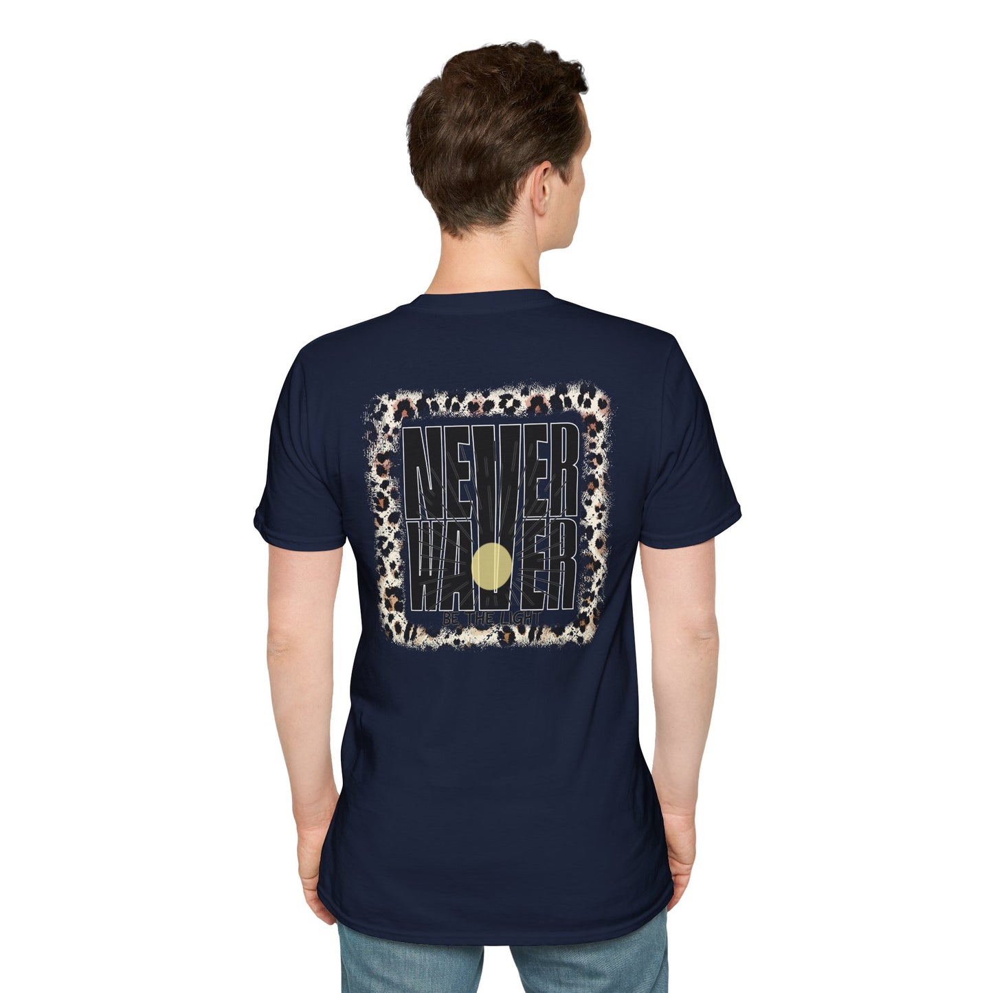 NEVER WAVER Be The Light Unisex Soft style T-Shirt - Never Waver