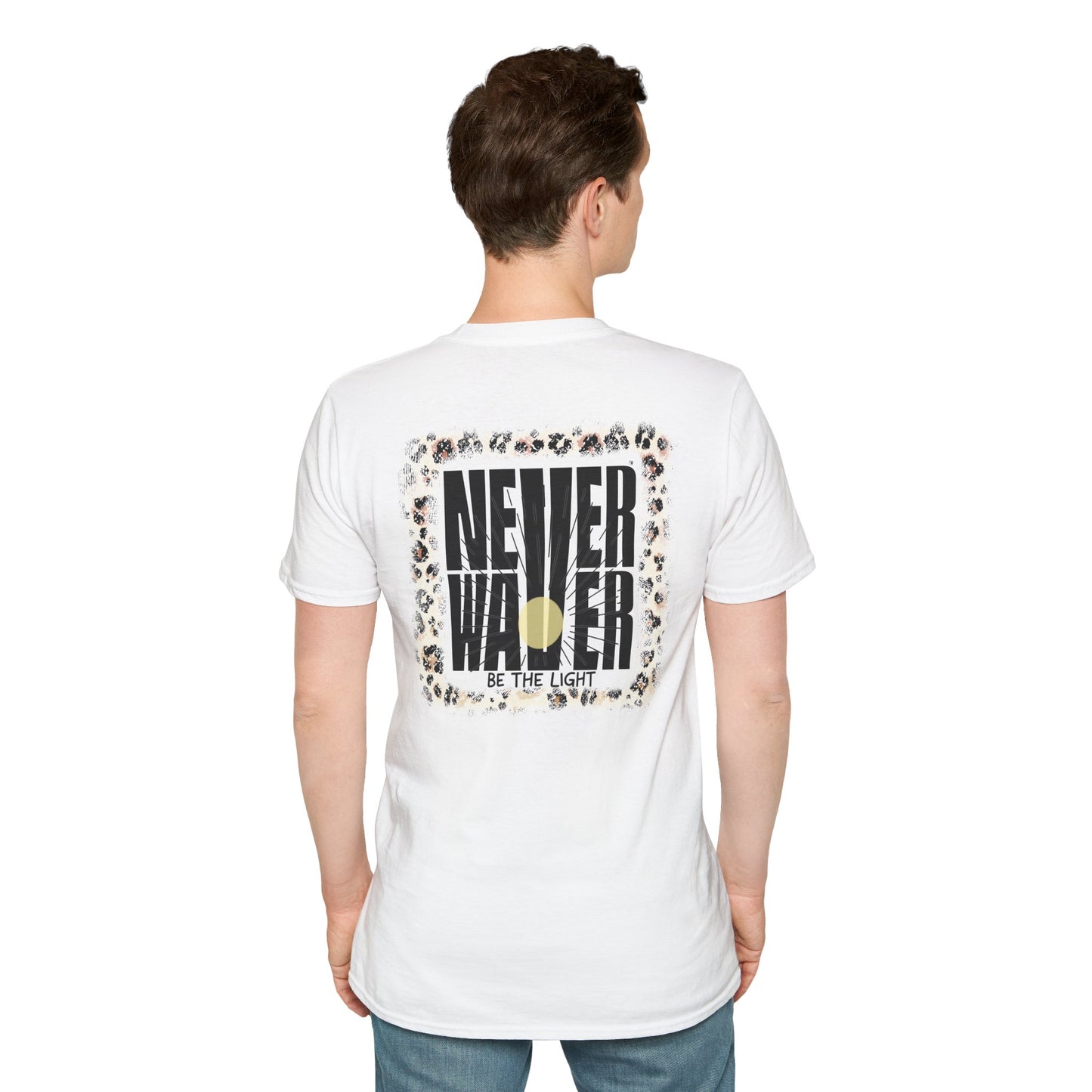 NEVER WAVER Be The Light Unisex Soft style T-Shirt - Never Waver