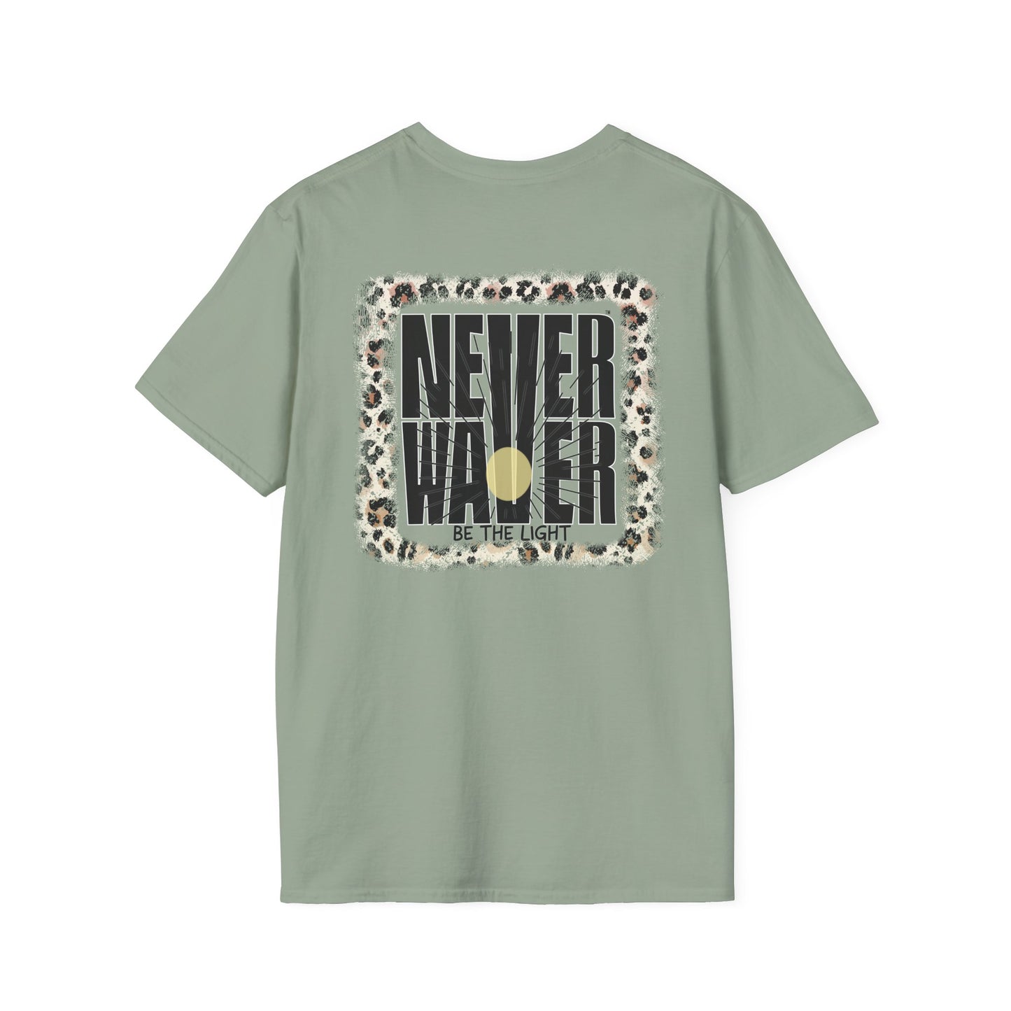 NEVER WAVER Be The Light Unisex Soft style T-Shirt - Never Waver