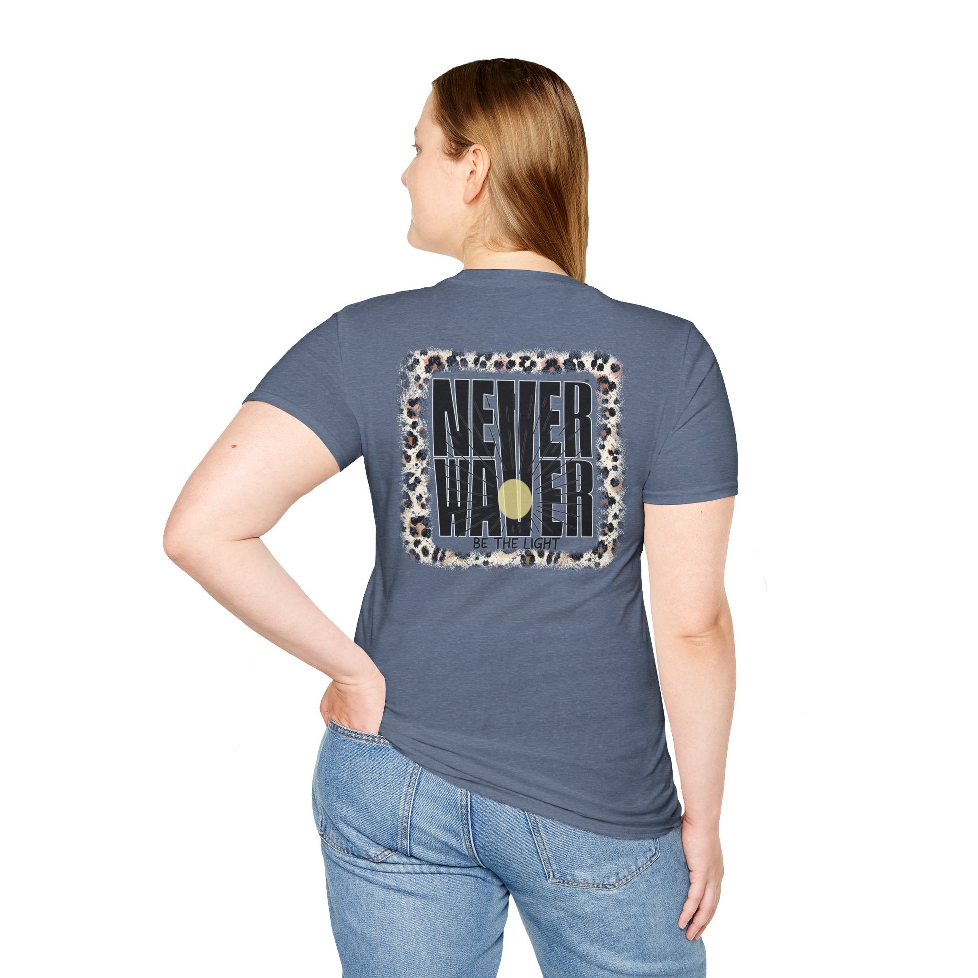 NEVER WAVER Be The Light Unisex Soft style T-Shirt - Never Waver