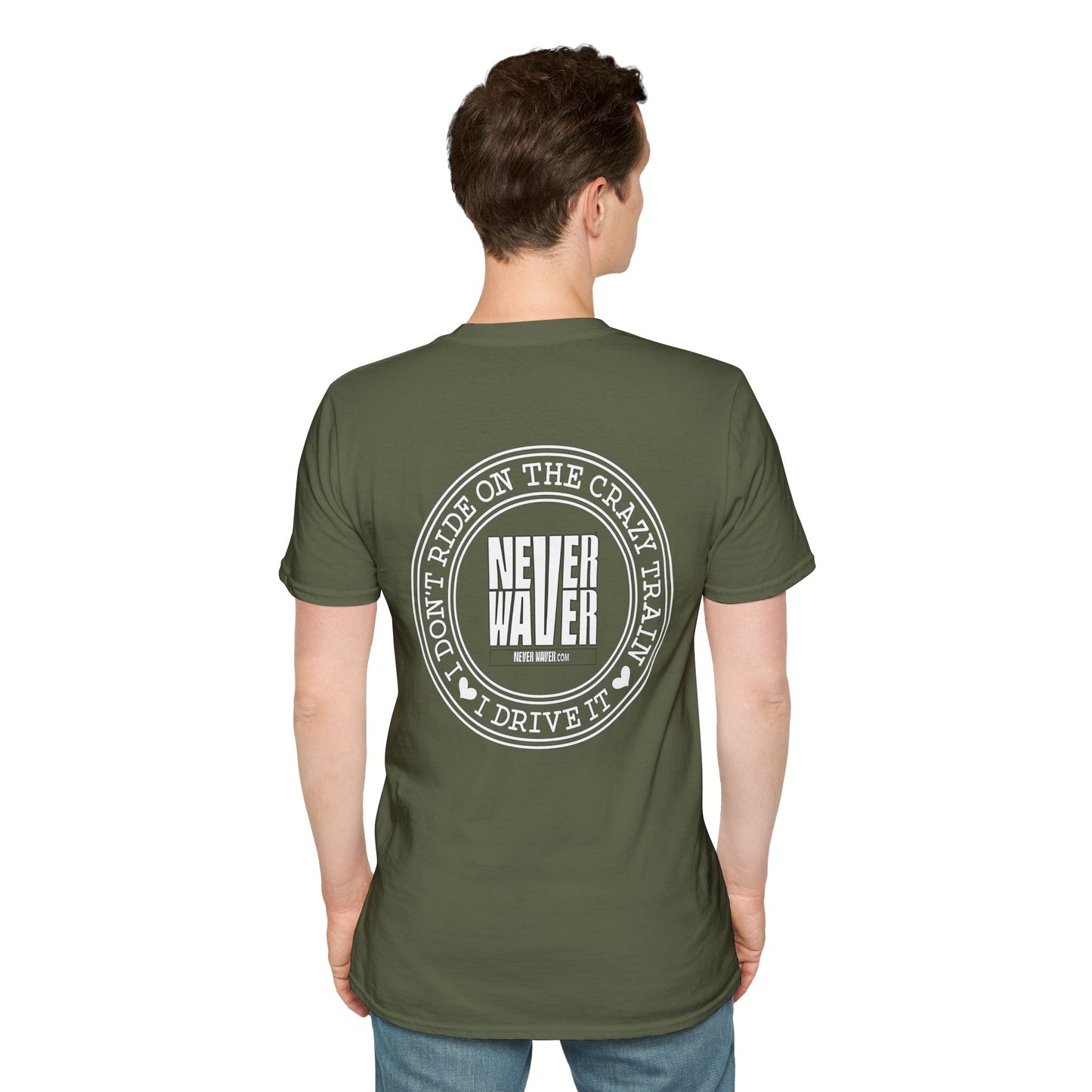 Never Waver I don't ride the Crazy Train I Drive it Unisex Softstyle T-Shirt - Never Waver