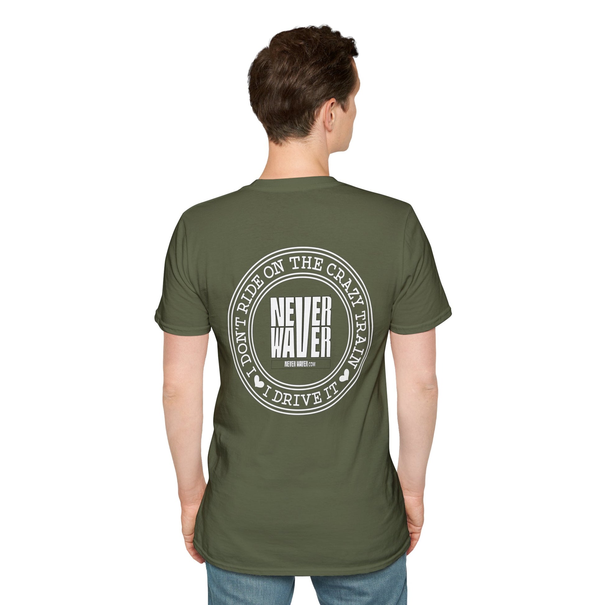 Never Waver I don't ride the Crazy Train I Drive it Unisex Softstyle T-Shirt - Never Waver