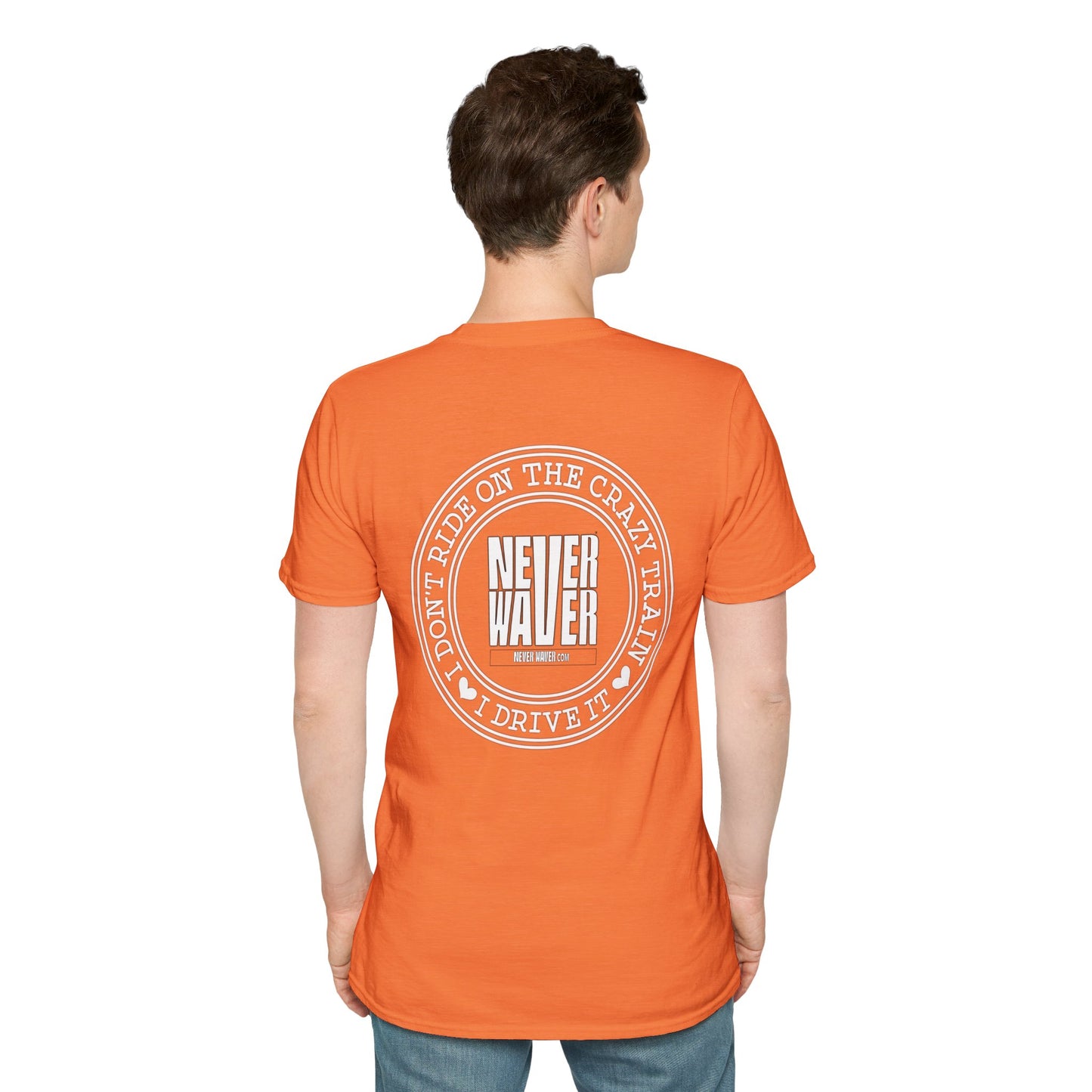 Never Waver I don't ride the Crazy Train I Drive it Unisex Softstyle T-Shirt - Never Waver