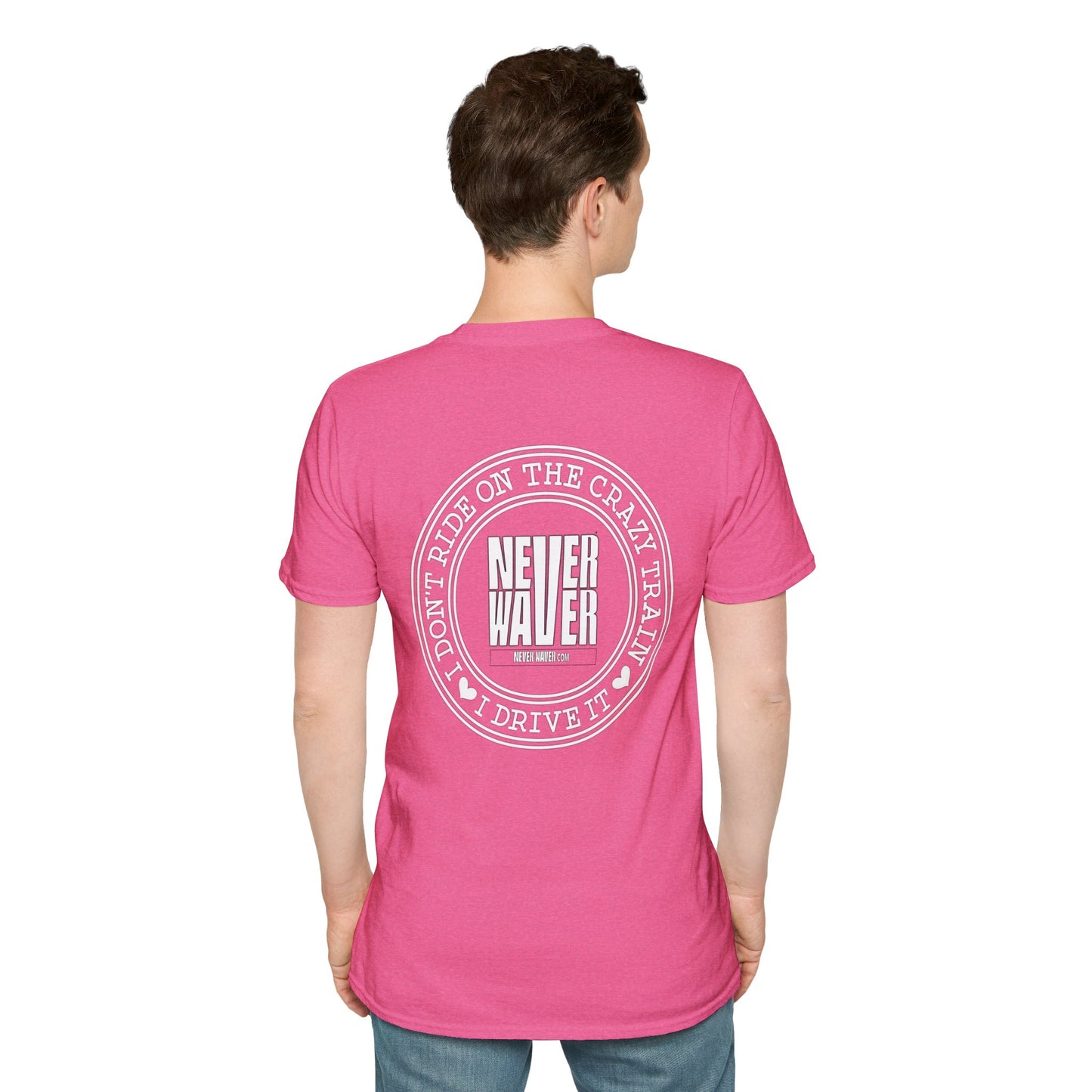 Never Waver I don't ride the Crazy Train I Drive it Unisex Softstyle T-Shirt - Never Waver