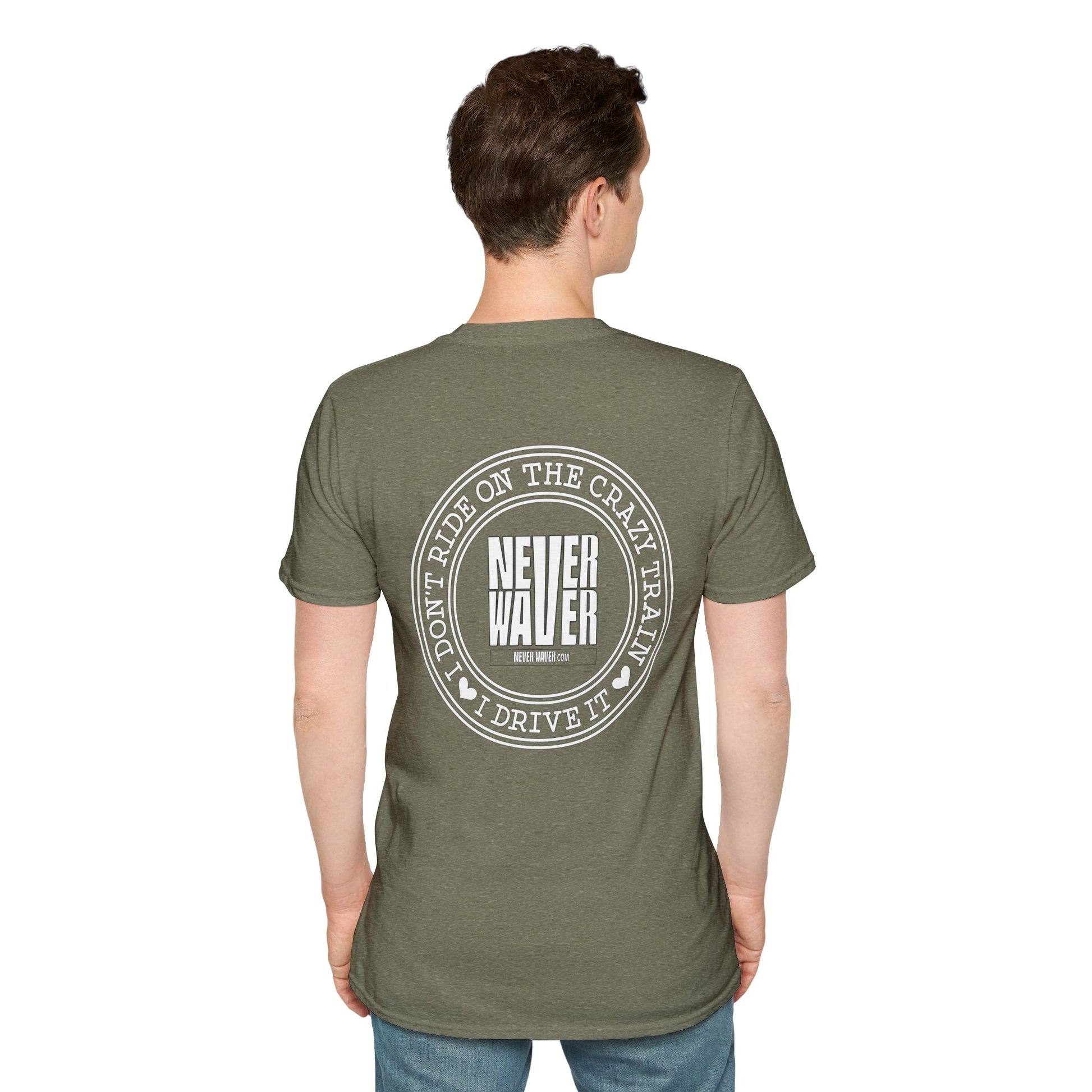 Never Waver I don't ride the Crazy Train I Drive it Unisex Softstyle T-Shirt - Never Waver