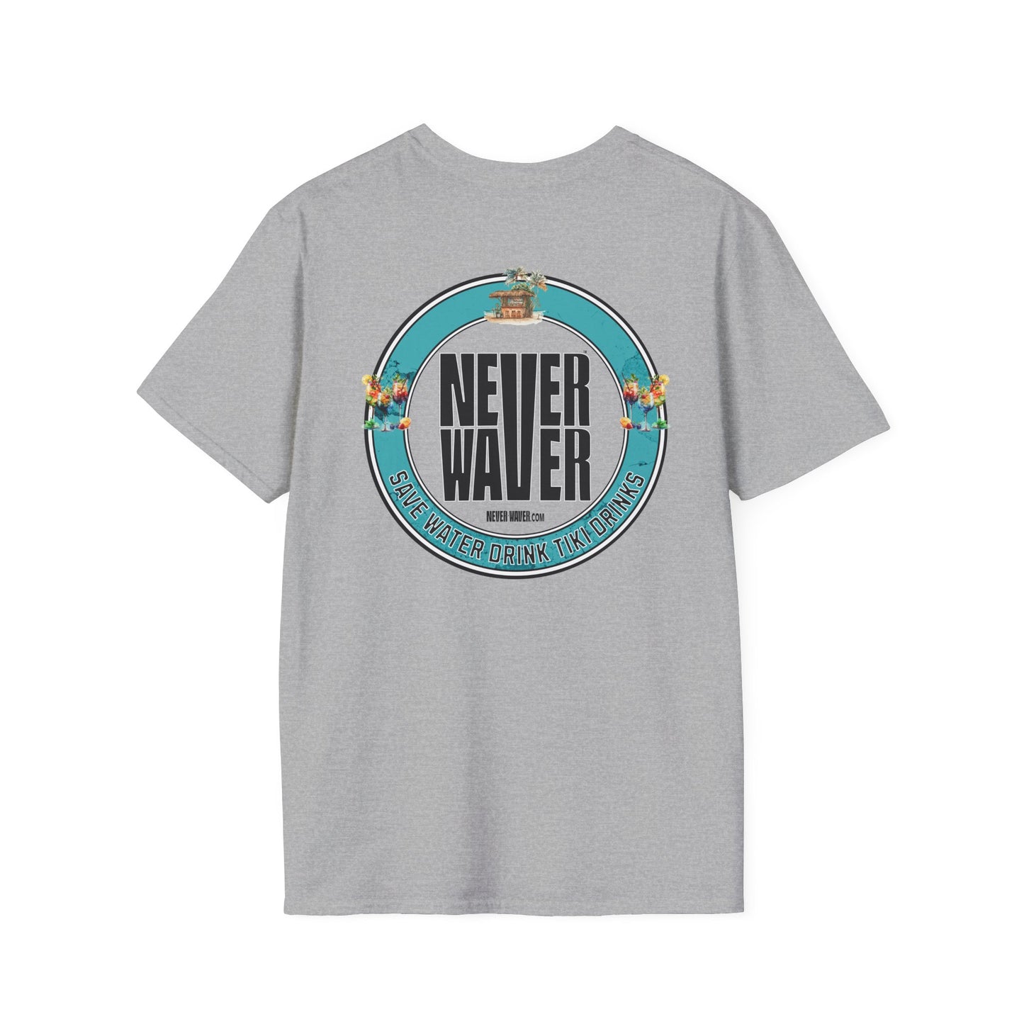 Never Waver Save Water Drink Tiki Drinks Unisex Soft style T-Shirt - Never Waver