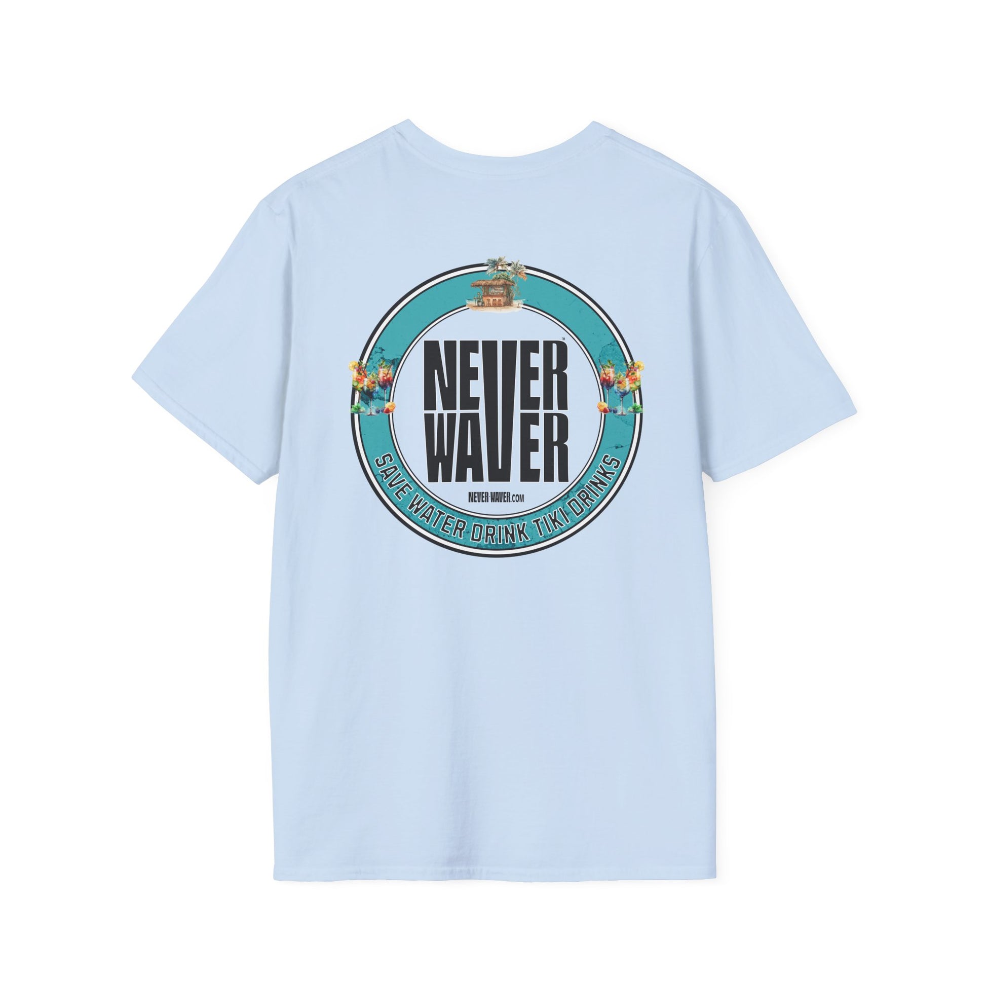 Never Waver Save Water Drink Tiki Drinks Unisex Soft style T-Shirt - Never Waver