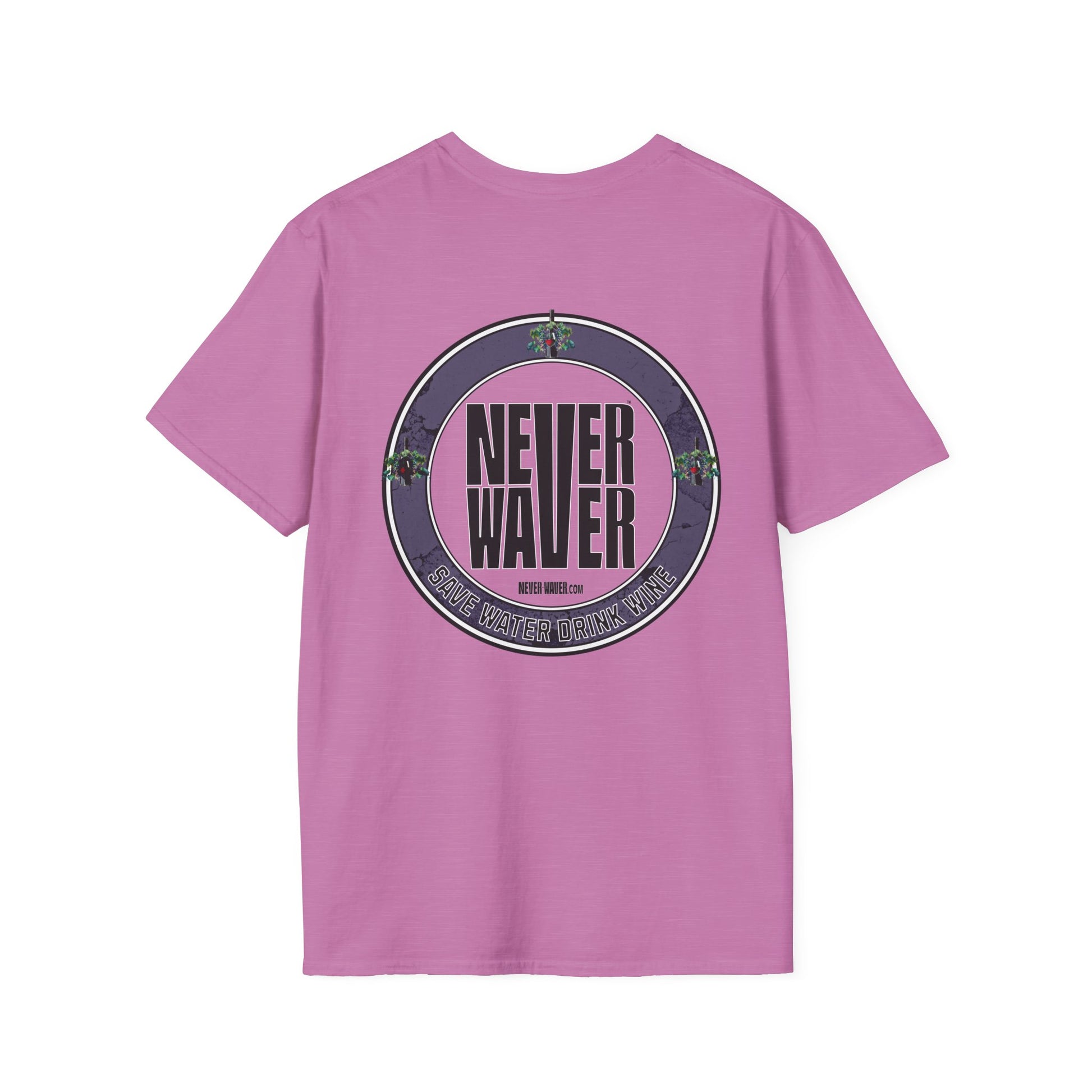 Never Waver Save Water Drink Wine Unisex Soft style T-Shirt - Never Waver