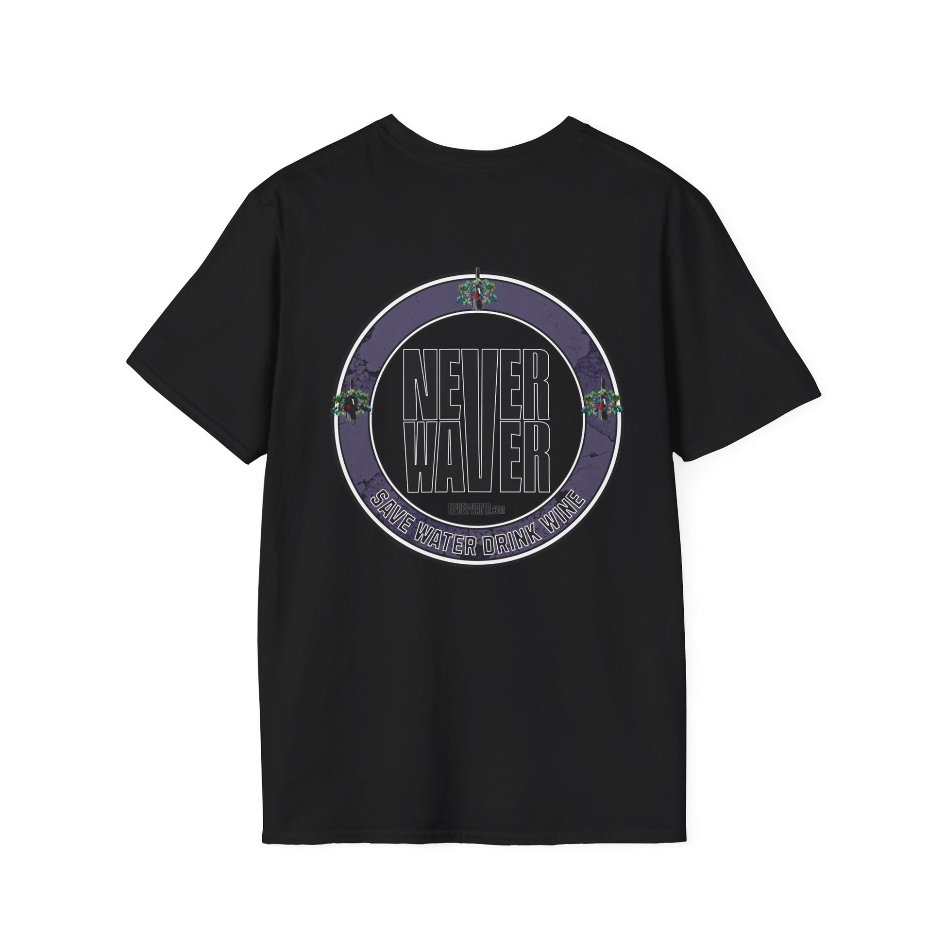 Never Waver Save Water Drink Wine Unisex Soft style T-Shirt - Never Waver