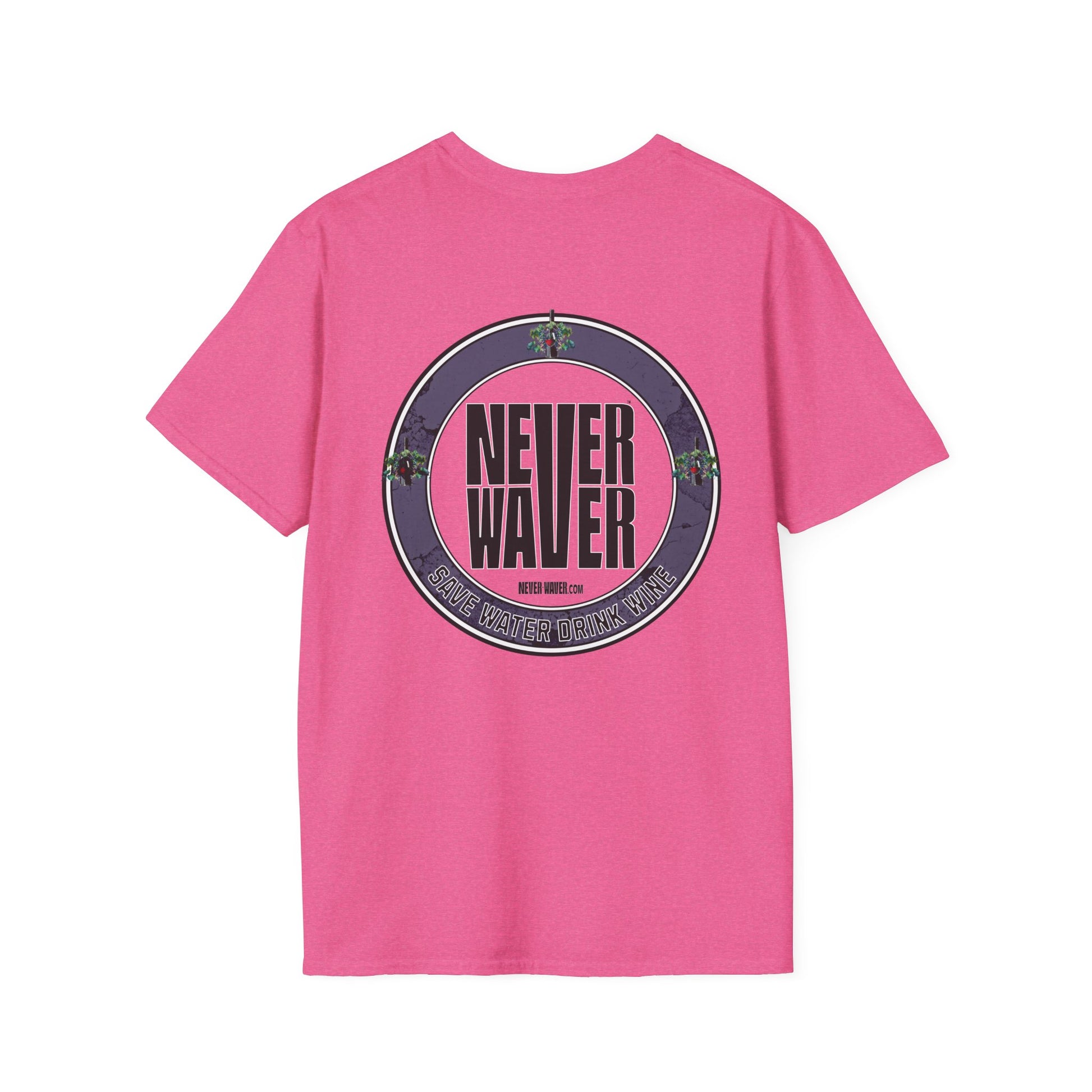 Never Waver Save Water Drink Wine Unisex Soft style T-Shirt - Never Waver