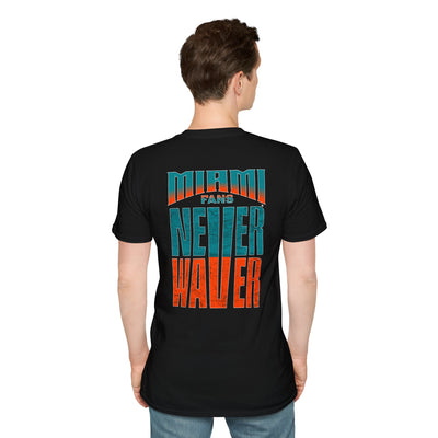 Miami Fans Never Waver Unisex Softstyle T-Shirt - Never Waver