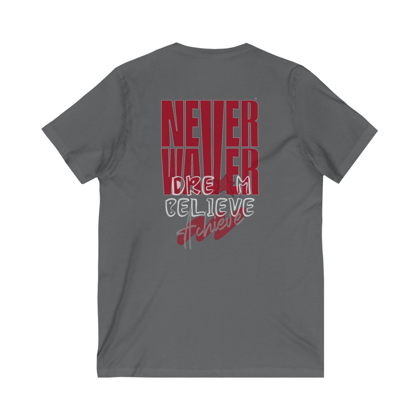 Motivational V-Neck Tee - Never Waver Dream Believe Achieve - Never Waver