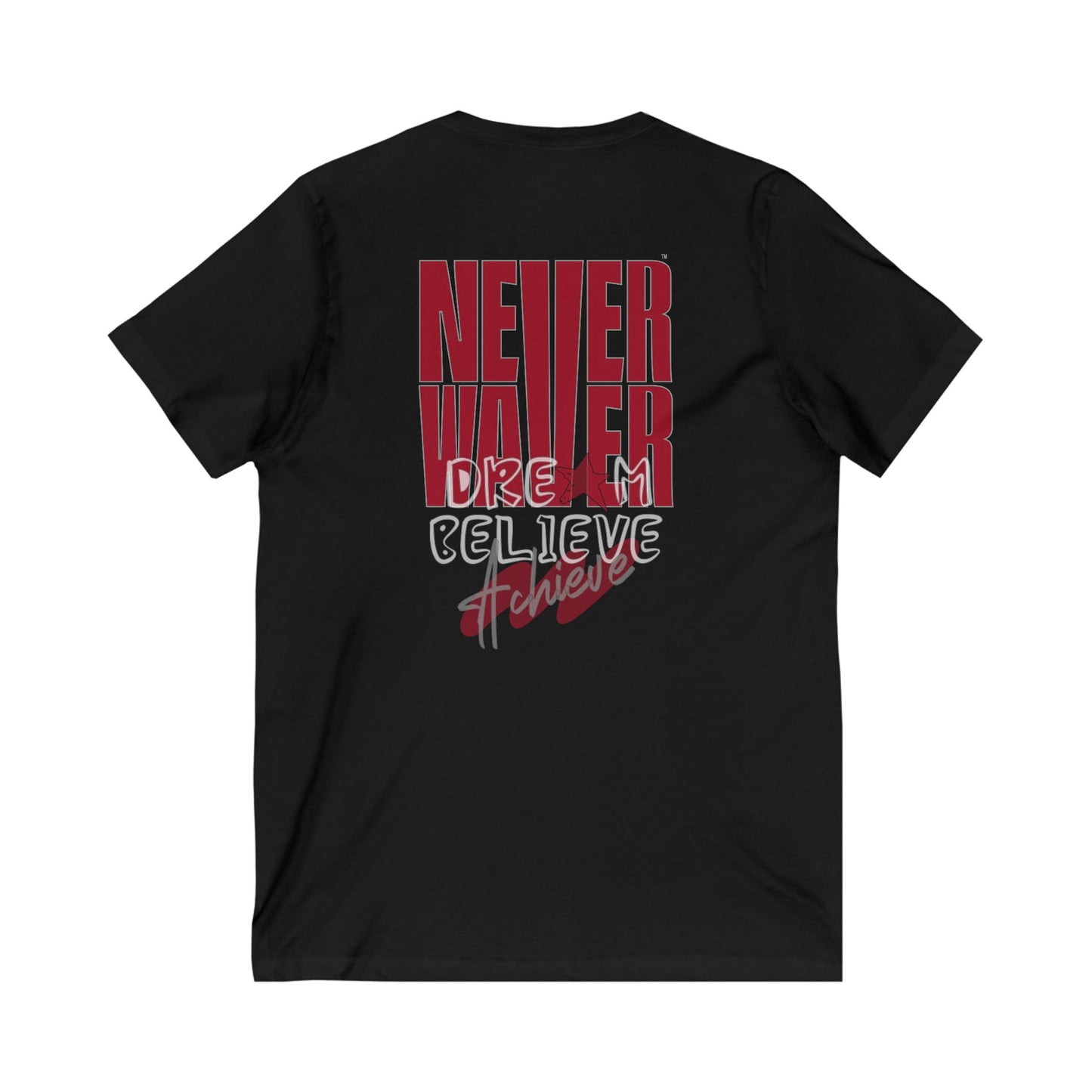 Motivational V-Neck Tee - Never Waver Dream Believe Achieve - Never Waver