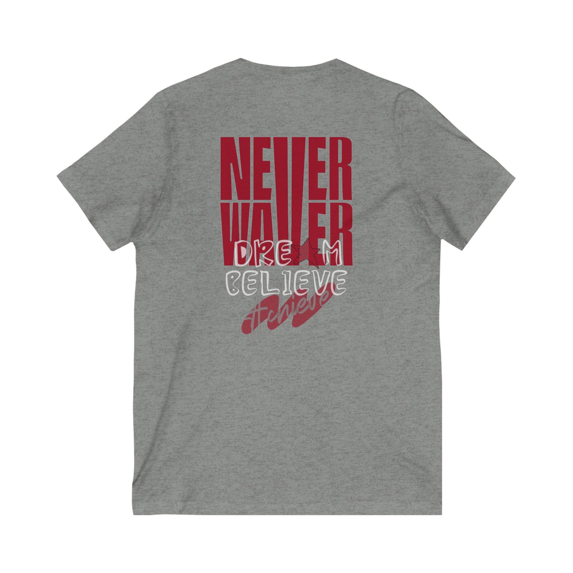 Motivational V-Neck Tee - Never Waver Dream Believe Achieve - Never Waver