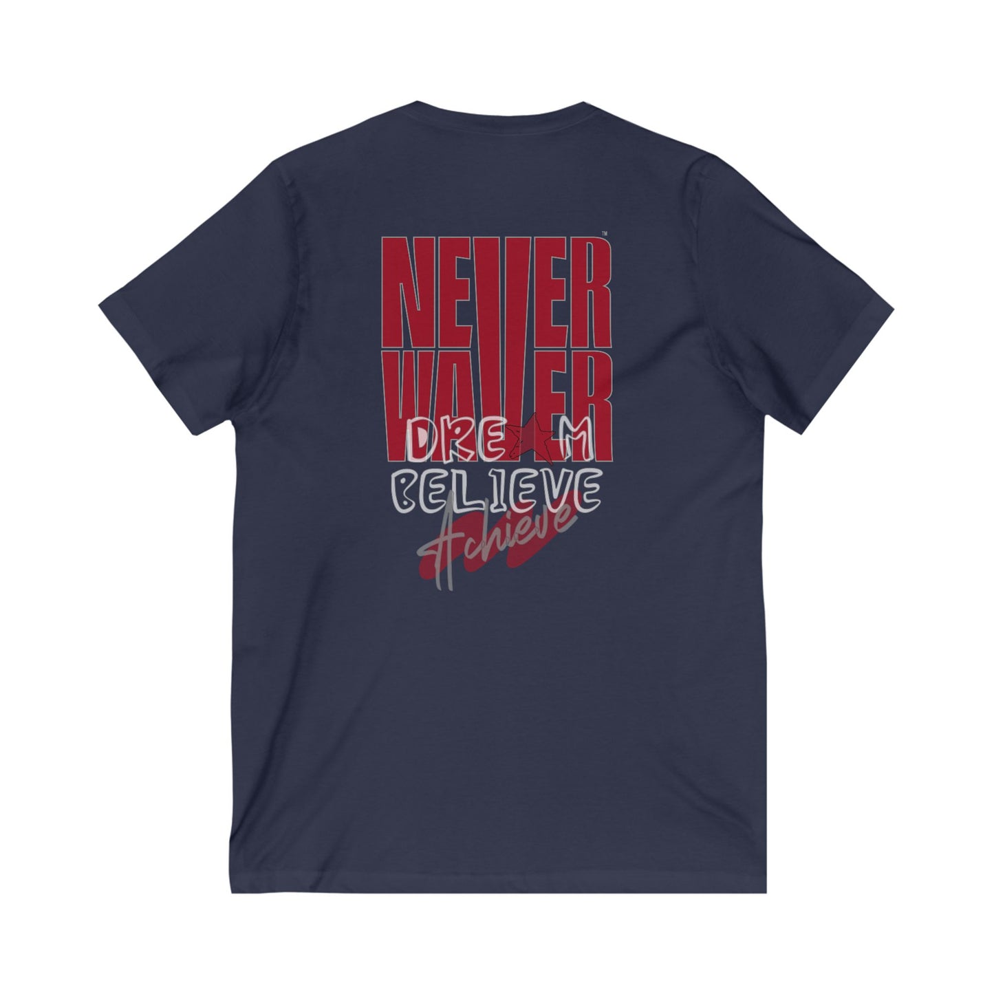 Motivational V-Neck Tee - Never Waver Dream Believe Achieve - Never Waver
