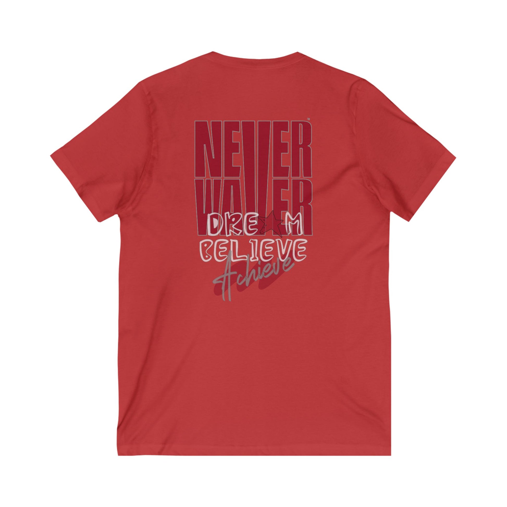 Motivational V-Neck Tee - Never Waver Dream Believe Achieve - Never Waver
