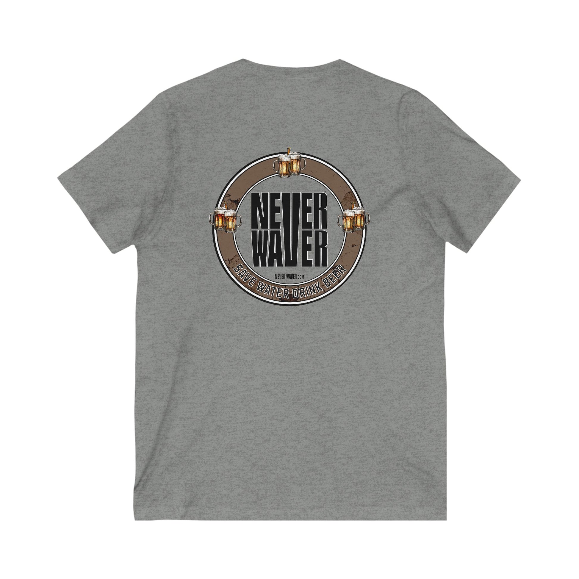 Never Waver Save Water Drink Beer  Unisex V-Neck Tee - Motivational Graphic Shirt - Never Waver