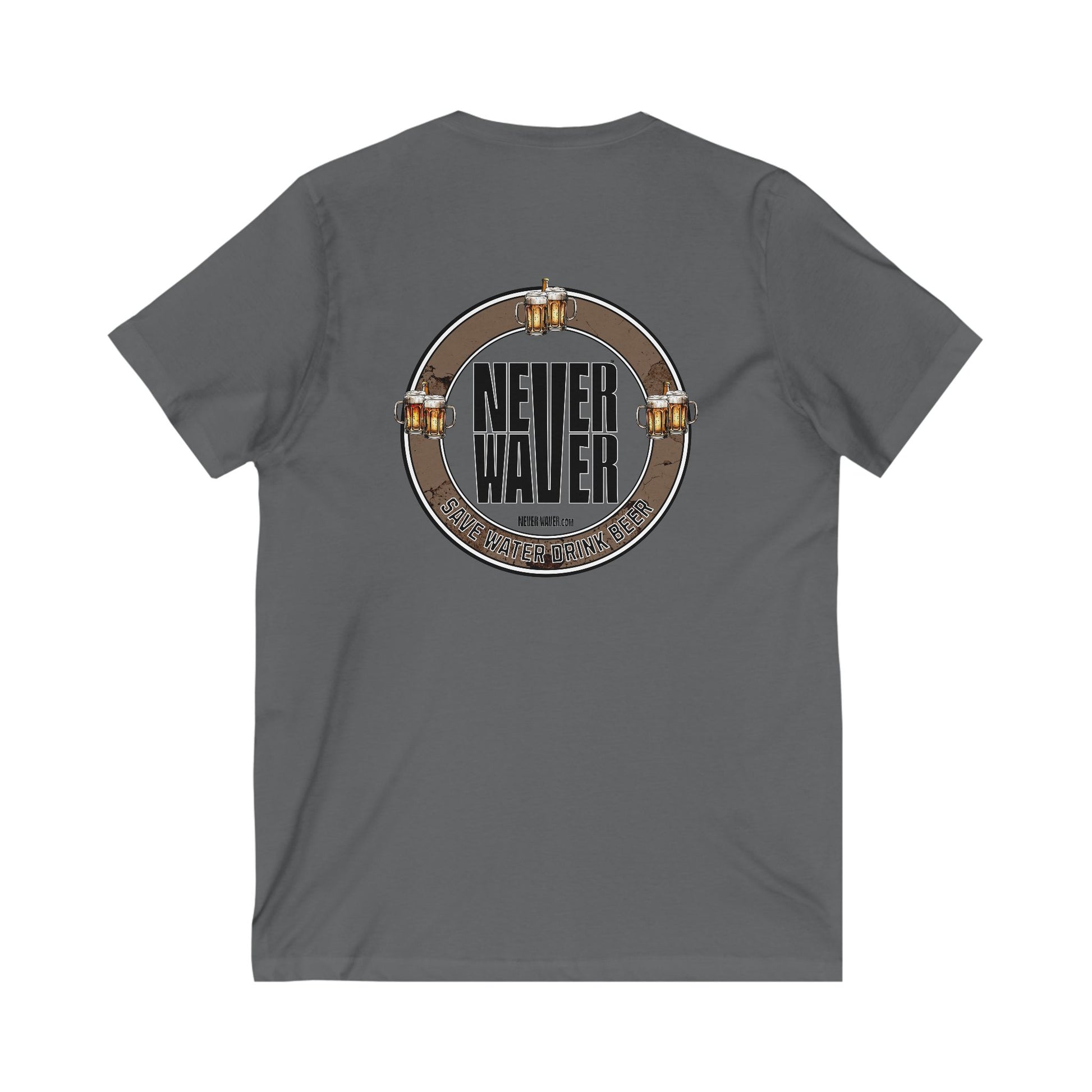 Never Waver Save Water Drink Beer  Unisex V-Neck Tee - Motivational Graphic Shirt - Never Waver