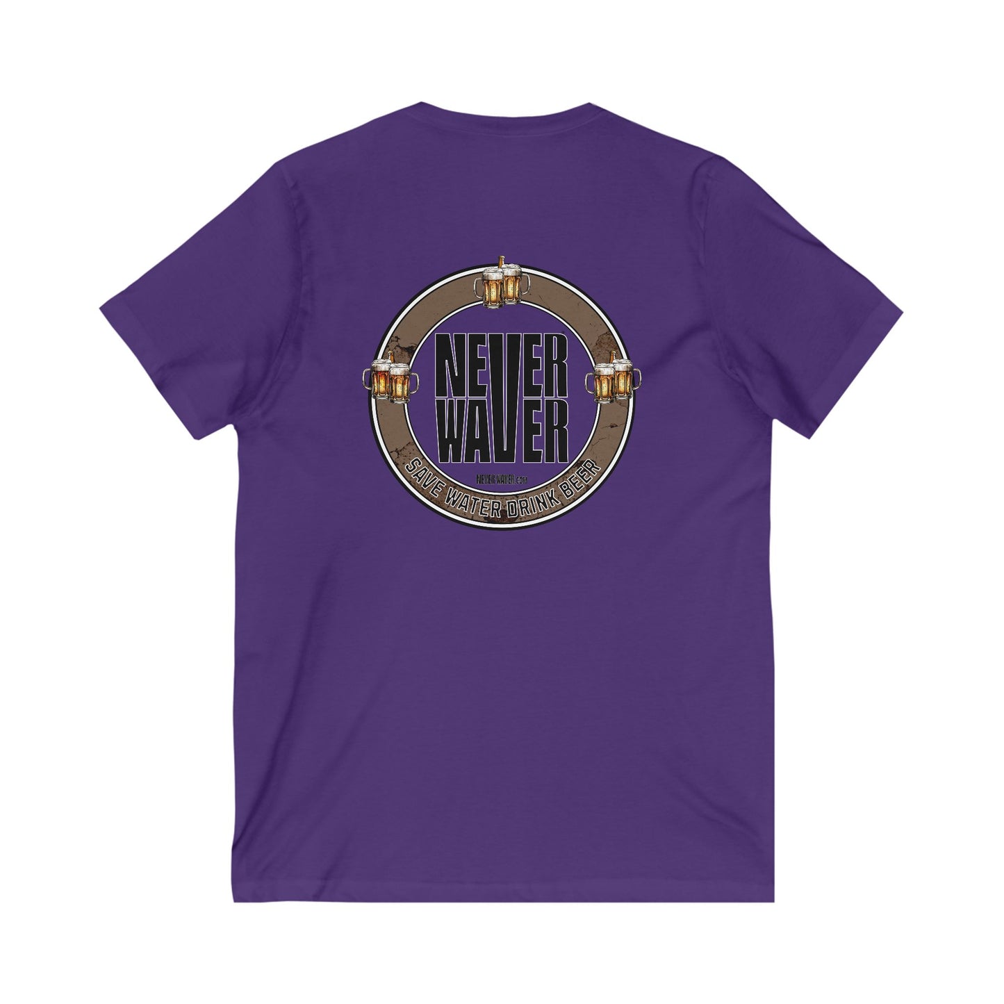Never Waver Save Water Drink Beer  Unisex V-Neck Tee - Motivational Graphic Shirt - Never Waver