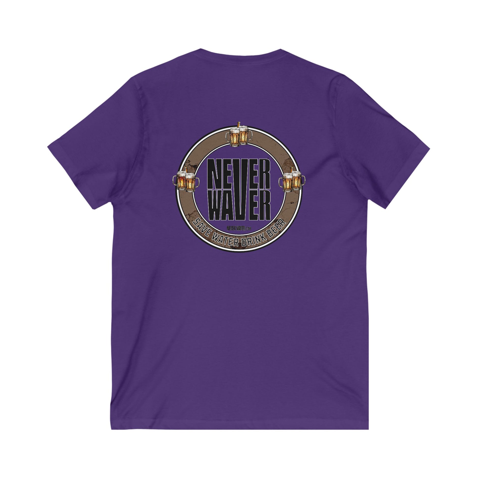 Never Waver Save Water Drink Beer  Unisex V-Neck Tee - Motivational Graphic Shirt - Never Waver